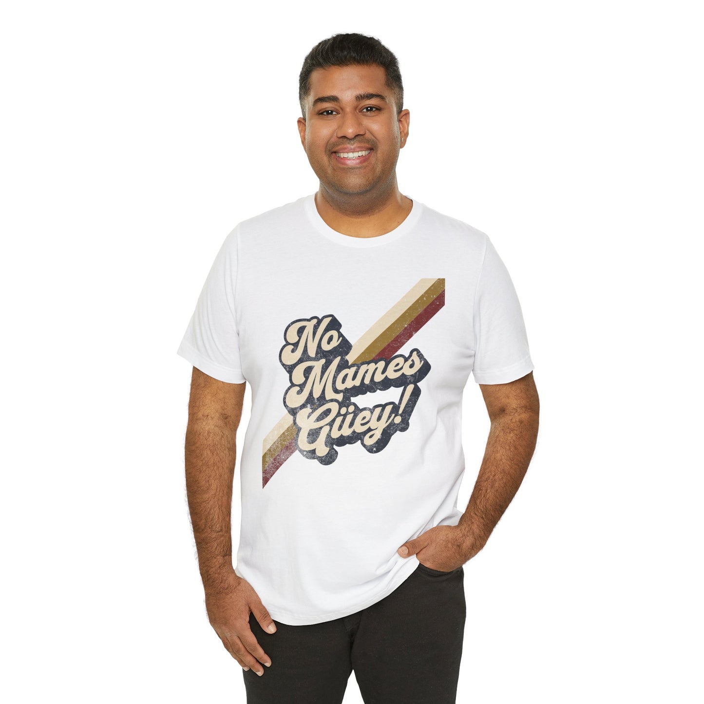 No Mames Güey Retro T-Shirt