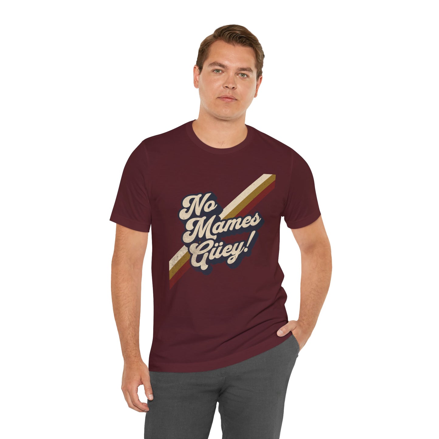 No Mames Güey Retro T-Shirt