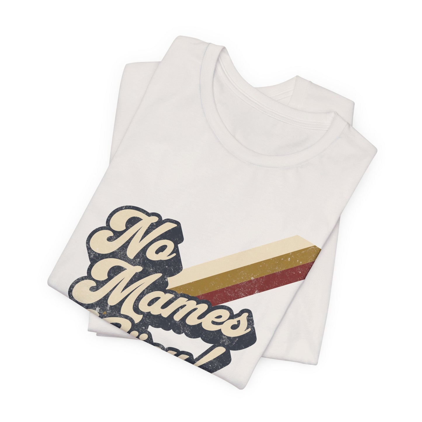 No Mames Güey Retro T-Shirt