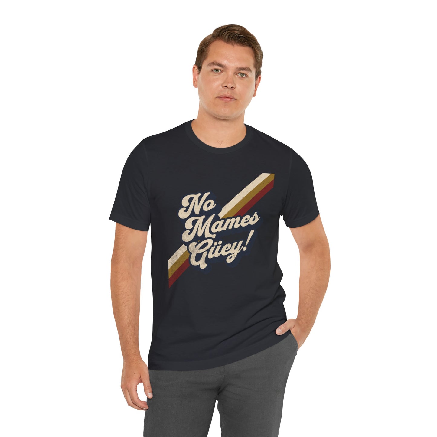 No Mames Güey Retro T-Shirt