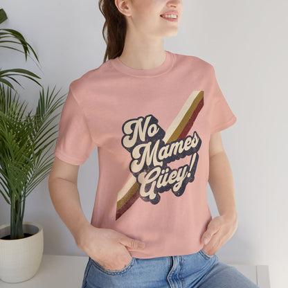 No Mames Güey Retro T-Shirt