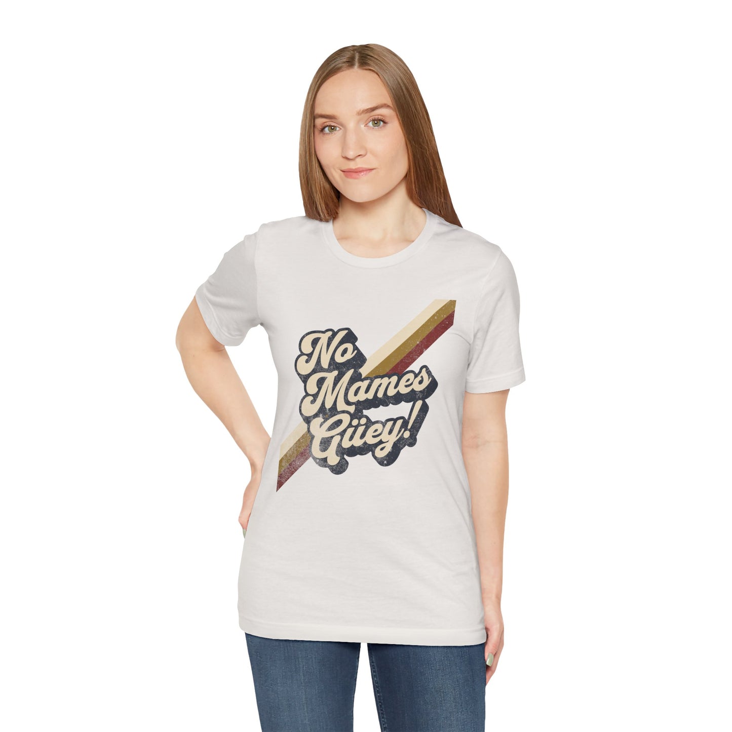 No Mames Güey Retro T-Shirt